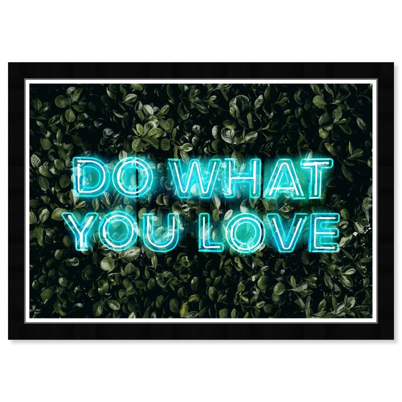 Wynwood Studio Prints Typography and Quotes What You Love Neon Blue and Neon Blue Bohemian & Eclectic Wall Art Canvas Print