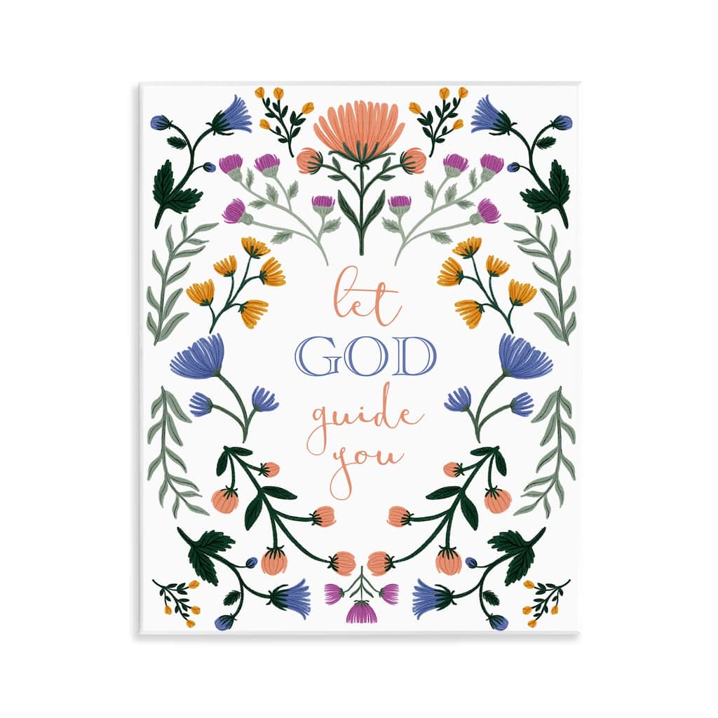Stupell Floral Let God Guide You Wall Plaque Art Design By Angel Nicole