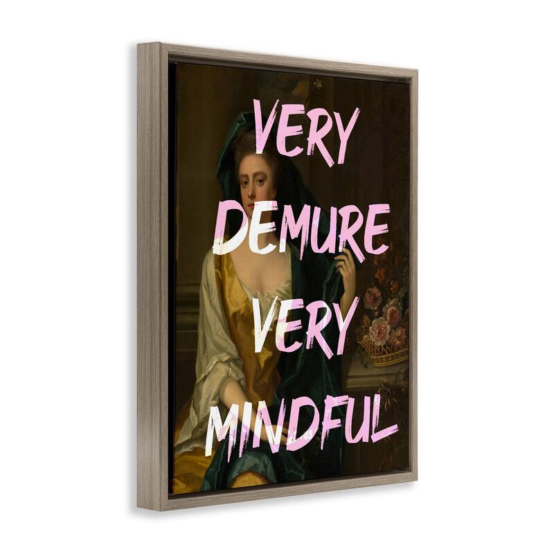 Stupell Very Demure & Mindful Classic Framed Floater Canvas Wall Art Design By Lil' Rue
