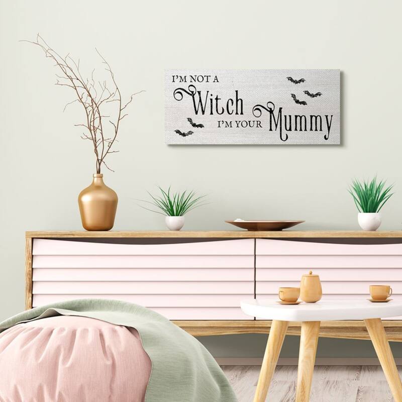 Stupell Not A Witch, Your Mummy Phrase Festive Halloween Pun Canvas Wall Art