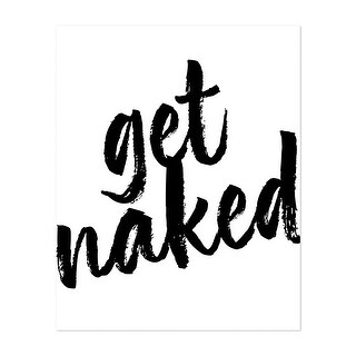 Get Naked Bold Script Typography Minimal Nude Art Print/Poster - Bed