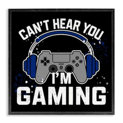 Stupell Can't Hear You Gaming Framed Giclee Art Design By Kim Allen