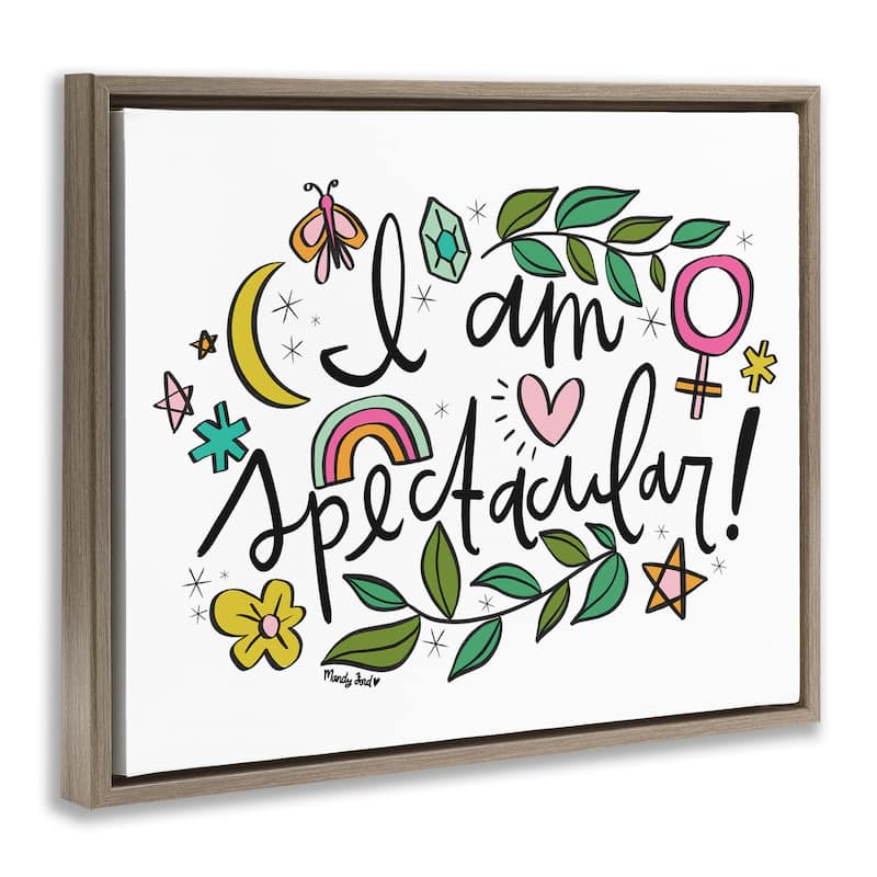Stupell Motivational I Am Spectacular Framed Floater Canvas Wall Art Design By Mandy Ford Art + Illustration