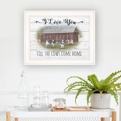 TrendyDecor4U Farmhouse "I Love You till the Cows Come Home" Framed Print Wall Art by Billy Jacobs - Earthtone