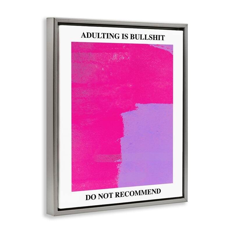Stupell Adulting Do Not Recommend Framed Floater Canvas Wall Art Design By House of Lulu