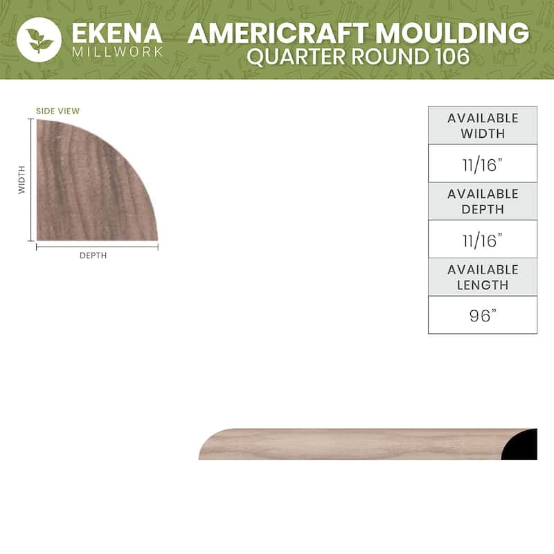 WM106: 11/16-in D x 11/16-in W x 96-in L Americraft Solid Hardwood Stain Grade Quarter Round