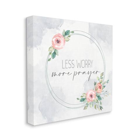 Stupell Industries Spring Floral Circle Less Worry More Prayer Quote Canvas Wall Art - Off-White