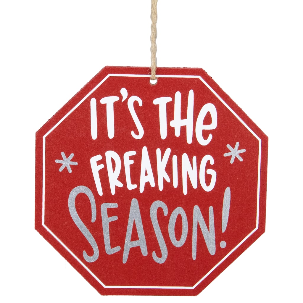 5" Red Octagonal "It's the Freaking Season" Wooden Sign Christmas Ornament