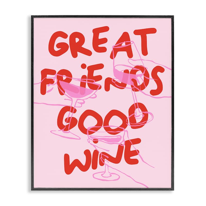 Stupell Great Friends Good Wine Framed Giclee Art Design By House of Lulu - 24 x 30 - Black