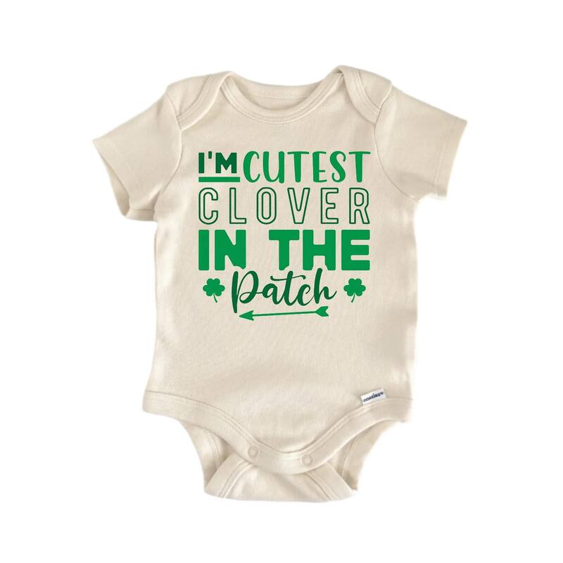 Im Cutest Clover In The Patch St. Patrick's Day - - Baby Boy Girl Clothes Bodysuit Funny Cute - White - 3-6M