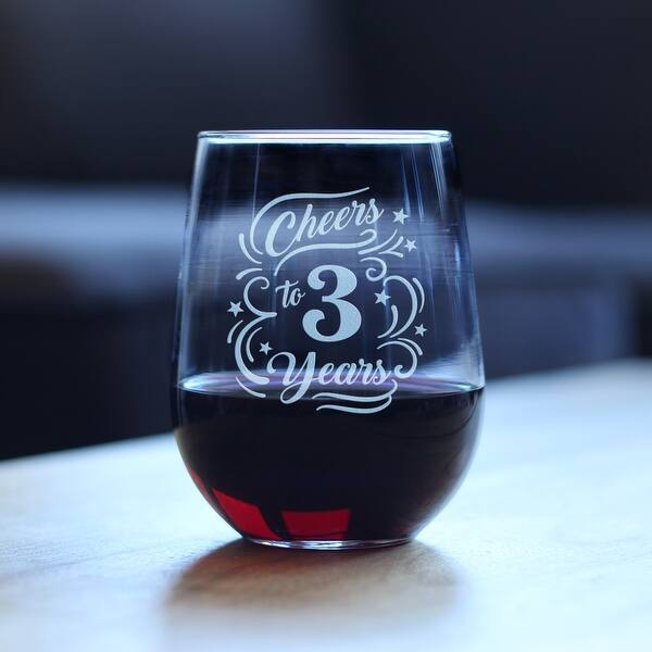 Cheers 3 Years - Stemless Wine Glass - 3rd Anniversary Gifts - 17 Ounce -  Bed Bath & Beyond - 41976994