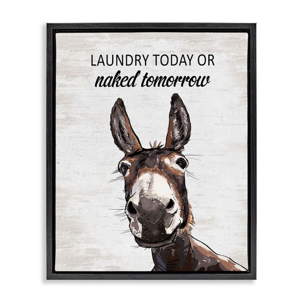 Stupell Laundry Today Naked Tomorrow Donkey Framed Floater Canvas Wall Art Design By Lettered and Lined
