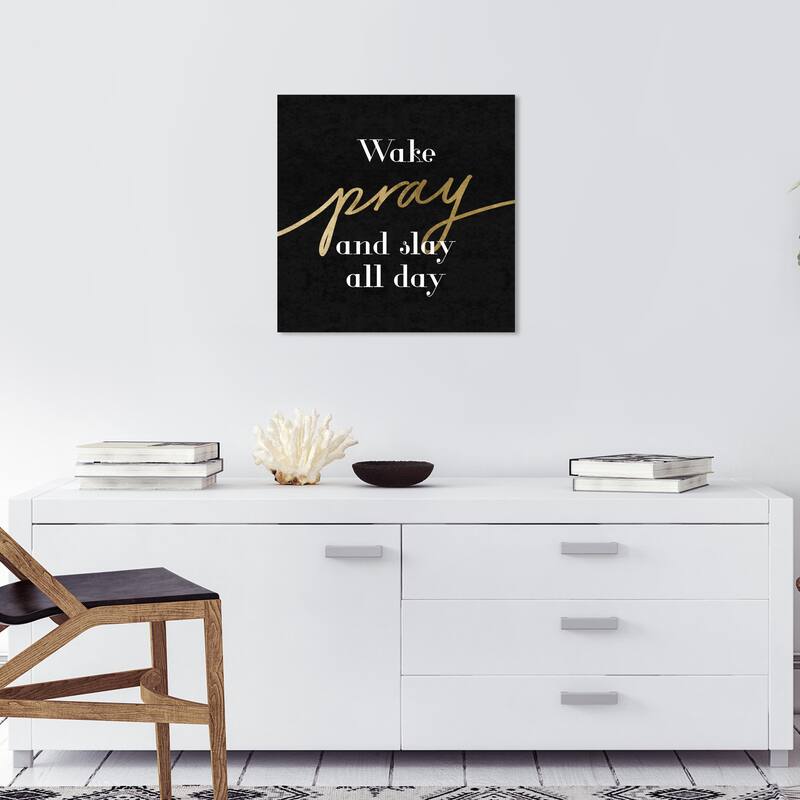 Wynwood Studio Canvas Typography and Quotes Wake Pray Slay Black and Metallic Gold Wall Art Canvas Print - 20 x 20