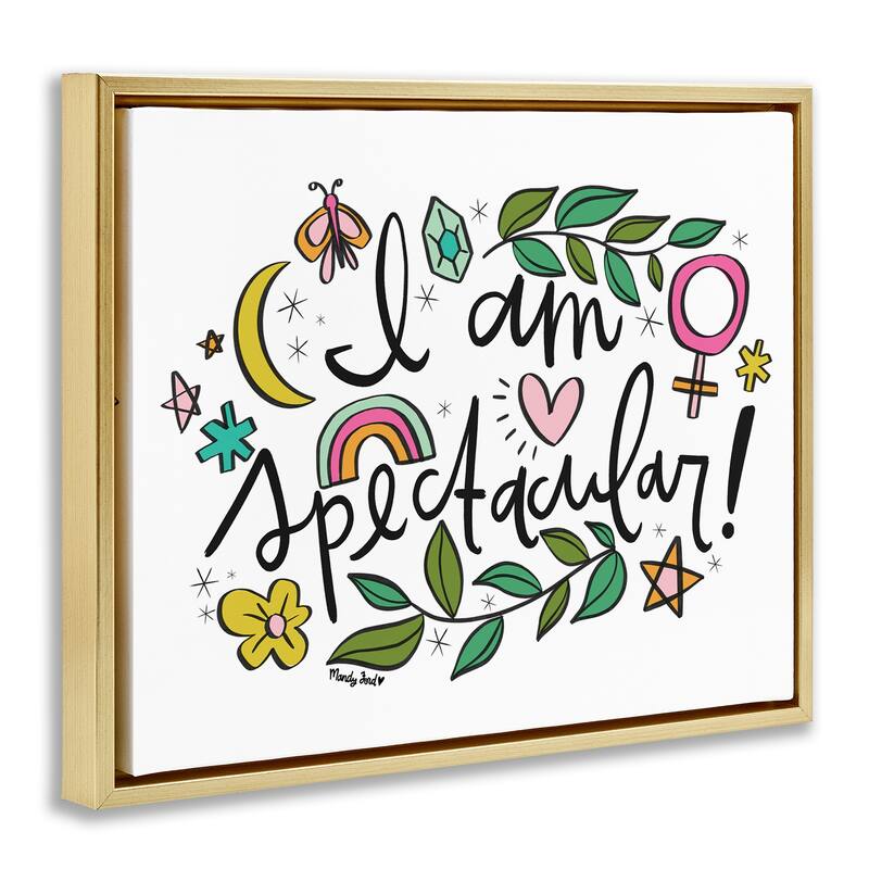 Stupell Motivational I Am Spectacular Framed Floater Canvas Wall Art Design By Mandy Ford Art + Illustration