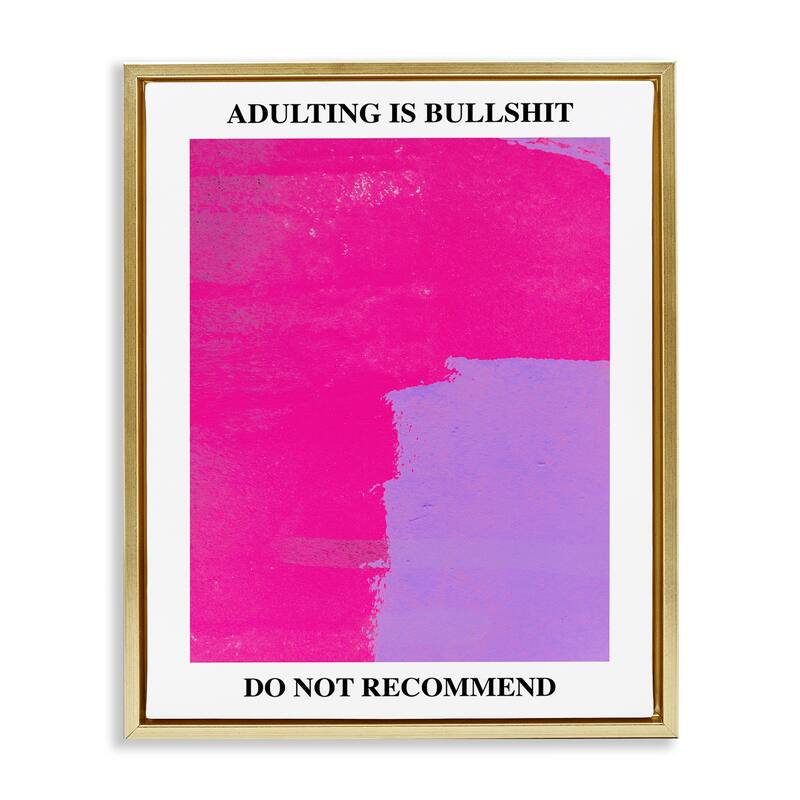Stupell Adulting Do Not Recommend Framed Floater Canvas Wall Art Design By House of Lulu - 17 x 21 - Gold