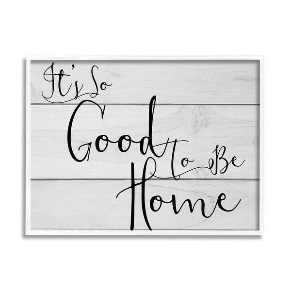 It's So Good To Be Home Framed Wall Art Bed Bath & Beyond 34488709