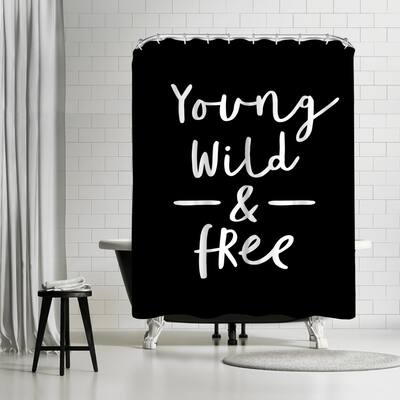 Americanflat 71" x 74" Shower Curtain, Young Wild And Free Black by Motivated Type