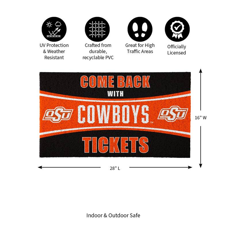 Oklahoma State University 28 in. x 16 in. PVC "Come Back With Tickets" Trapper Door Mat