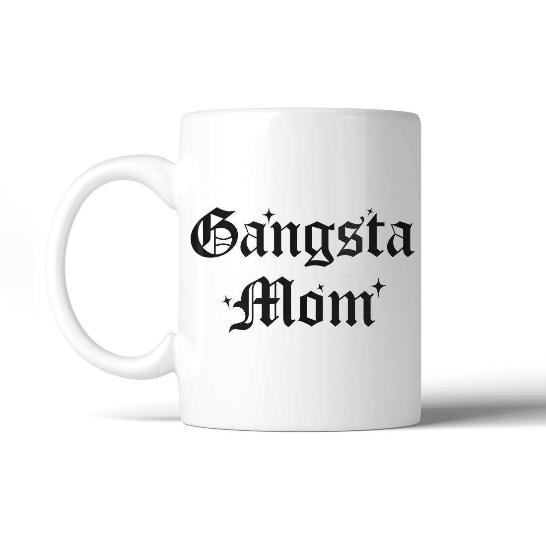 Shop Gangsta Mom 11 Oz Ceramic Coffee Mug Cute Mother S Day Gift