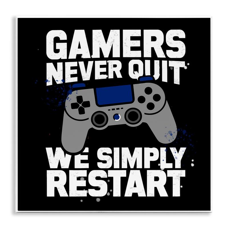 Stupell Gamers Never Quit Phrase Wall Plaque Art Design By Kim Allen - 12 x 12