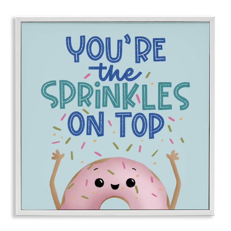 Stupell You're The Sprinkles On Top Framed Giclee Art Design By Sarah Hickman - 17 x 17 - White
