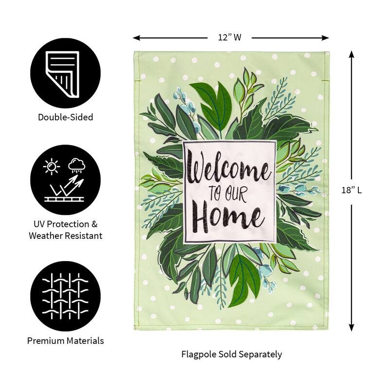 Welcome to Our Home Linen Garden Flag