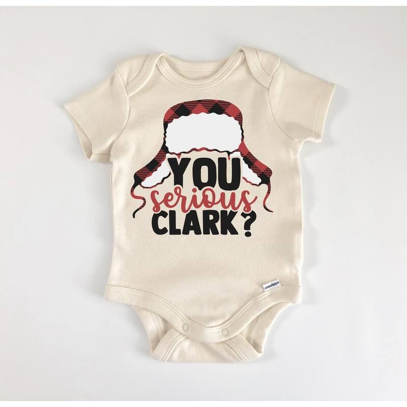 You Serious Clark Christmas - Baby Boy Girl Clothes Infant Bodysuit Funny Cute Newborn - White - 6-9M