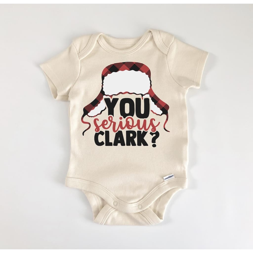 You Serious Clark Christmas - Baby Boy Girl Clothes Infant Bodysuit Funny Cute Newborn