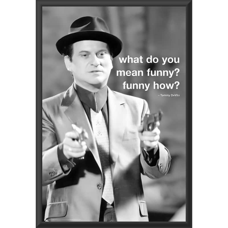 Goodfellas - Tommy Guns Quote Framed Art Poster - 24 x 36 Inch