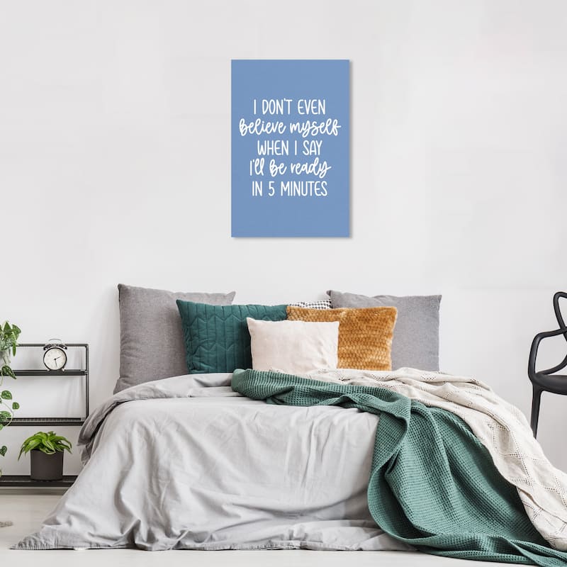Wynwood Studio Canvas Typography and Quotes I Don't Even Believe Myself Blue and Light Blue Wall Art Canvas Print - 24 x 16