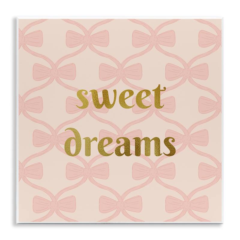 Stupell Pastel Bows & Sweet Dreams Wall Plaque Art Design By Sazerelli Designs - 12 x 12