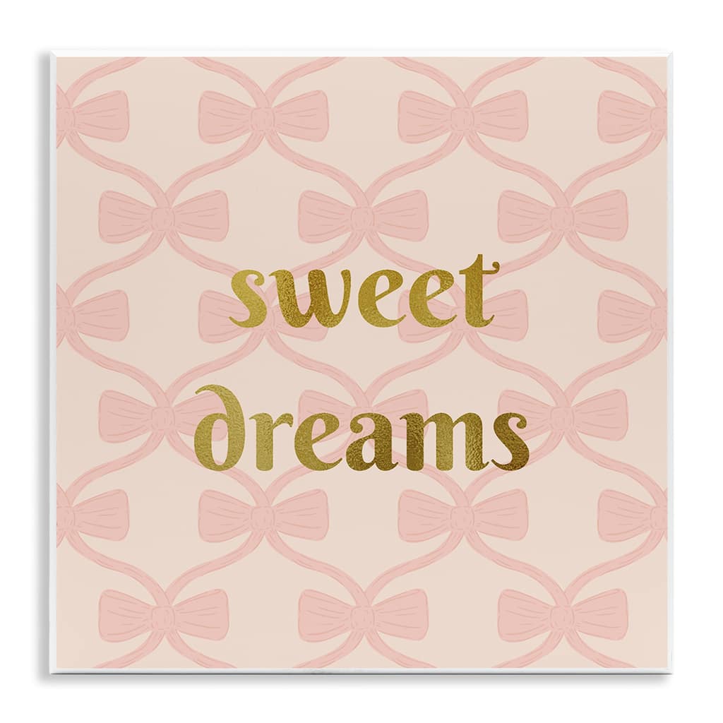 Stupell Pastel Bows & Sweet Dreams Wall Plaque Art Design By Sazerelli Designs
