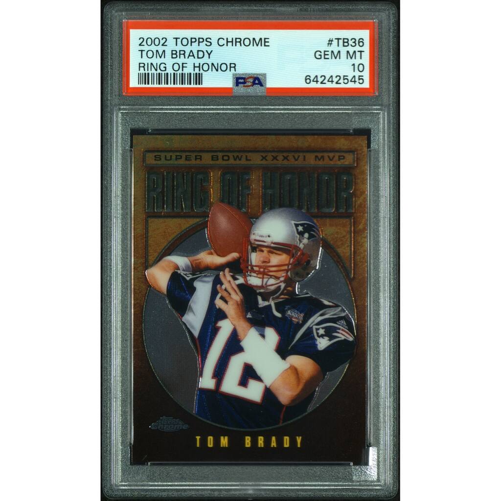 Tom Brady 2002 Topps Chrome Ring of Honor Card #TB36 Graded PSA 10 - 8' x 11'
