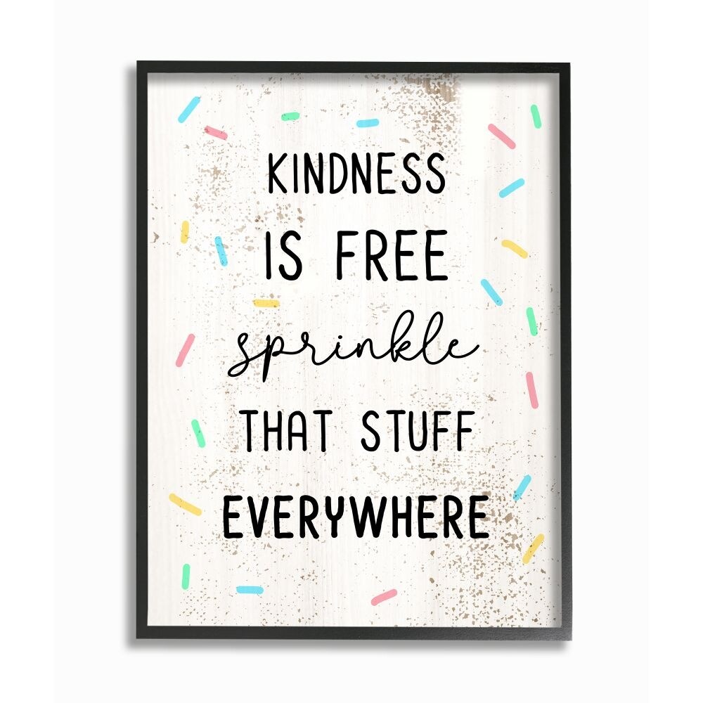 Shop Stupell Industries Sprinkle Kindness Everywhere Fun Motivational Reference Framed Wall Art White Overstock 31610014