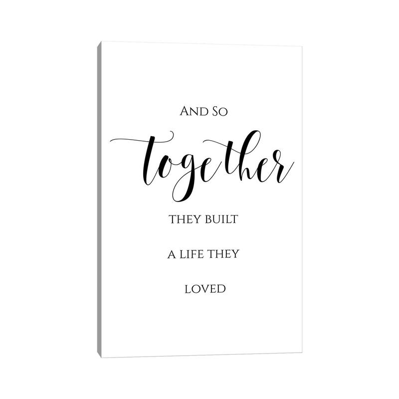 iCanvas "And So Together They Built A Life They Loved" by Eden Printables Canvas Print