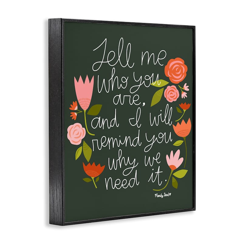 Stupell Inspiring Quote with Florals Framed Giclee Art Design By Mandy Ford Art + Illustration