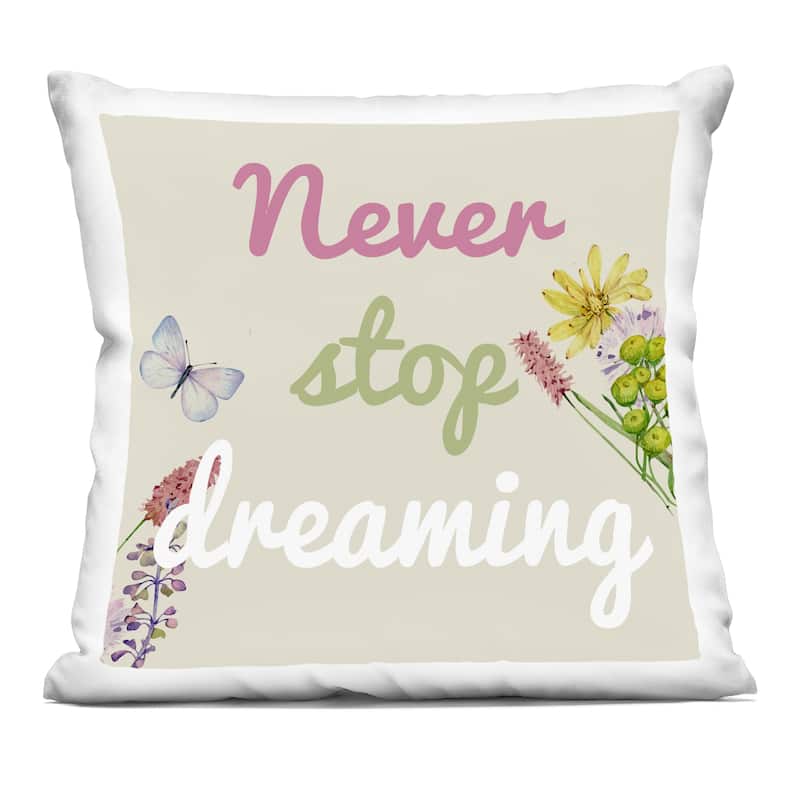 Stupell Never Stop Dreaming with Florals Decorative Printed Throw Pillow Design by Kim Allen - Accent - Polyester - Green - Single