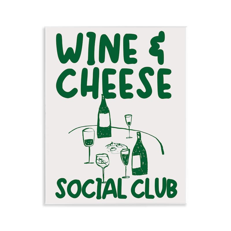 Stupell Wine & Cheese Social Club Wall Plaque Art Design By House of Lulu - 11 x 14