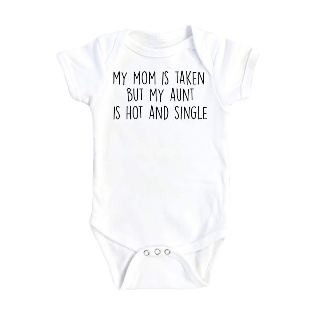Single Aunt - Baby Boy Girl Clothes Infant Bodysuit Funny Cute Newborn