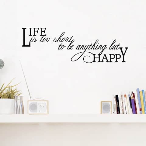 Life Is Too Short Wall Decal 30 inches wide x 10 inches tall