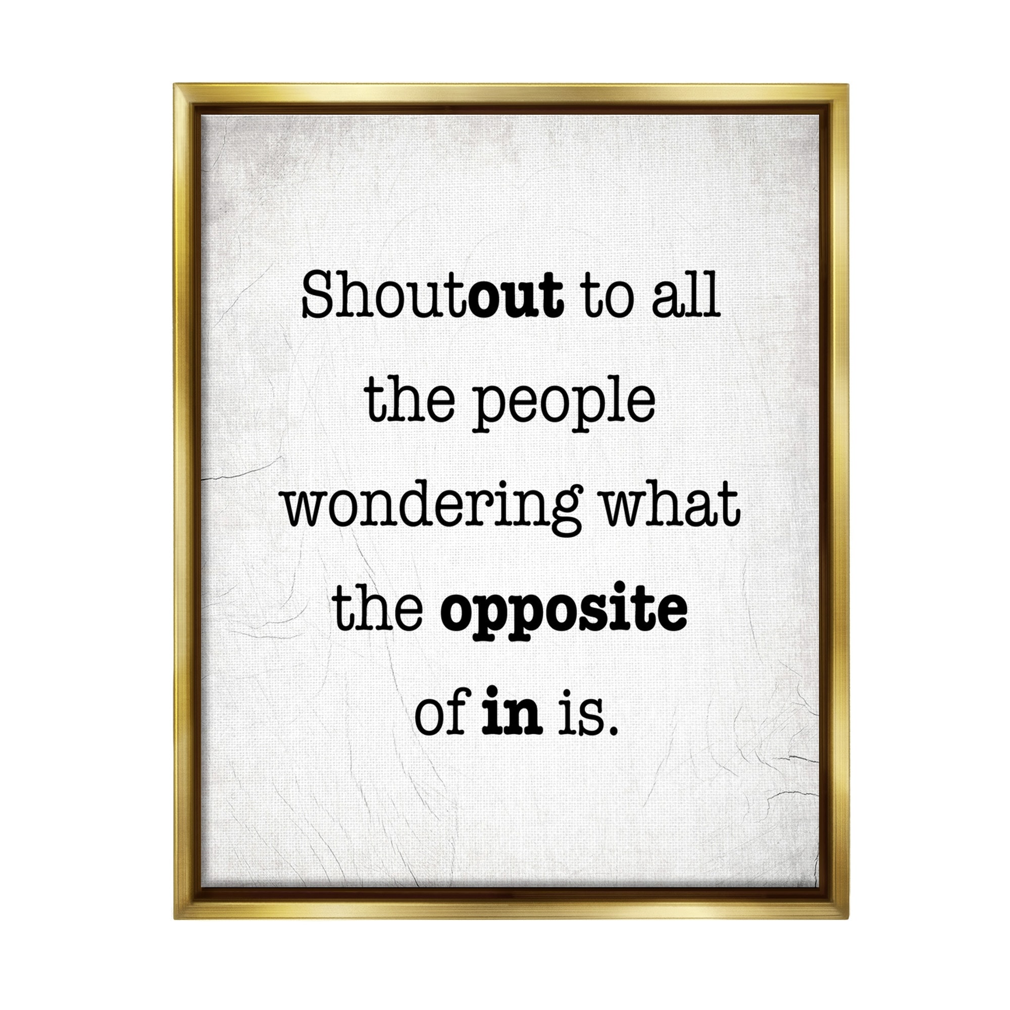 Stupell Funny Out In Phrase Framed Floater Canvas Wall Art Design By Lil' Rue