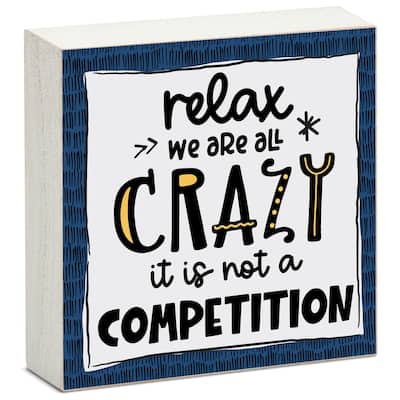 Wood Block Décor Message We're All Crazy Sign, 3.75 inches Square, Made in The USA - Multi-54