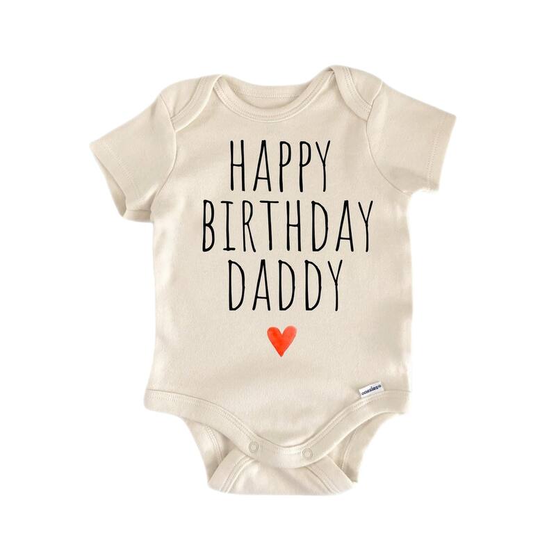 Happy Birthday Daddy - Baby Boy Girl Clothes Infant Bodysuit Funny Cute Newborn - Blue - 0-3M