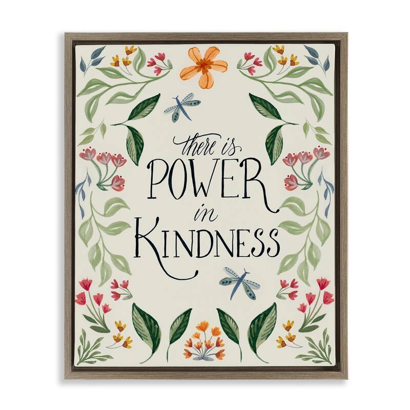 Stupell Floral Power in Kindness Framed Floater Canvas Wall Art Design by Kristen Brockmon - 25 x 31 - Brown