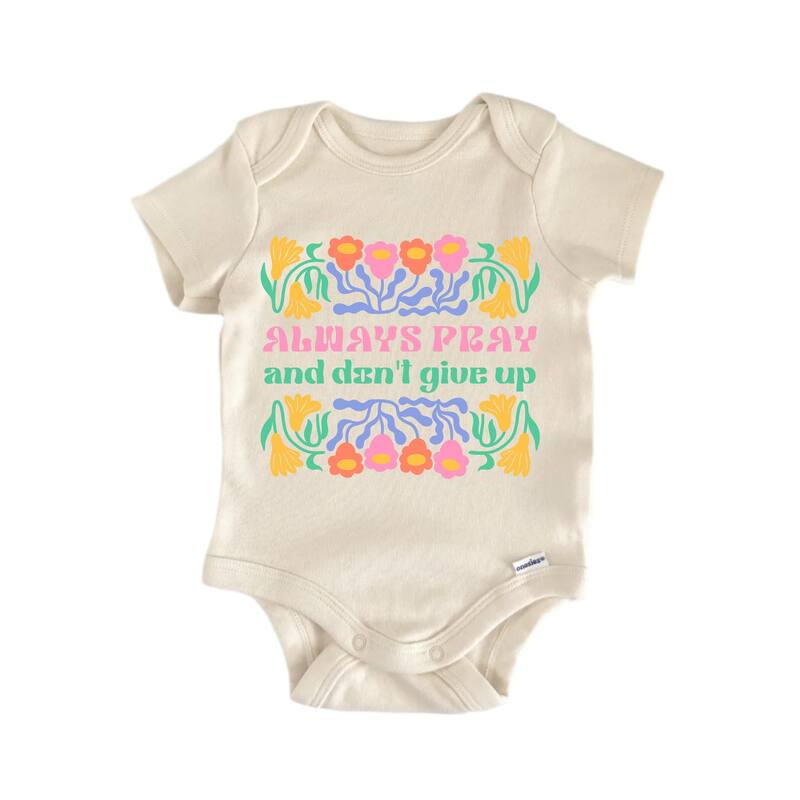 Always Pray Jesus Christian Religious God - Baby Boy Girl Clothes Bodysuit - White - 3-6M