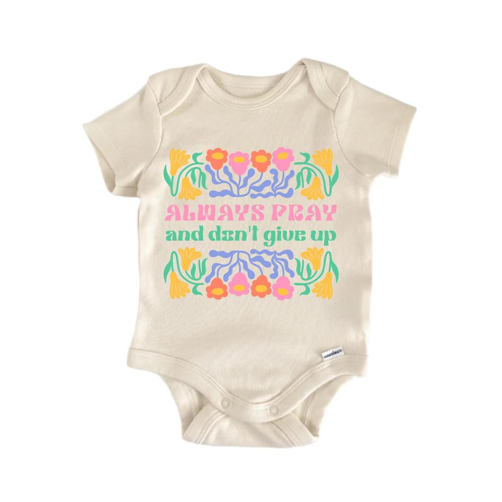 Always Pray Jesus Christian Religious God - Baby Boy Girl Clothes Bodysuit
