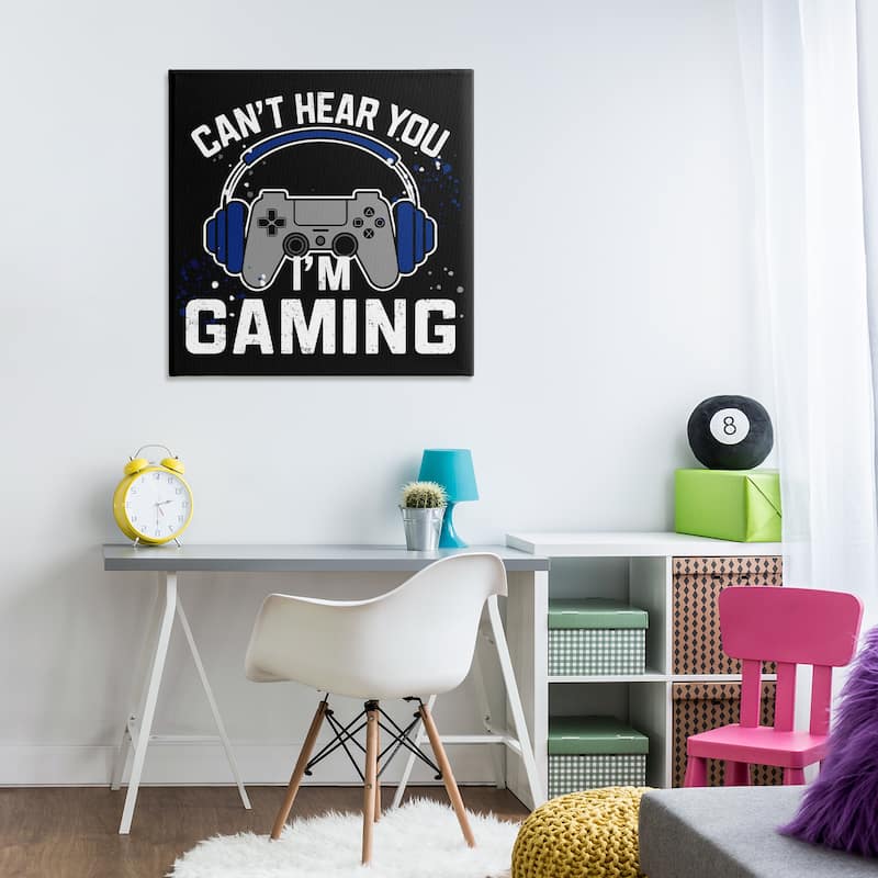 Stupell Can't Hear You Gaming Canvas Wall Art Design By Kim Allen