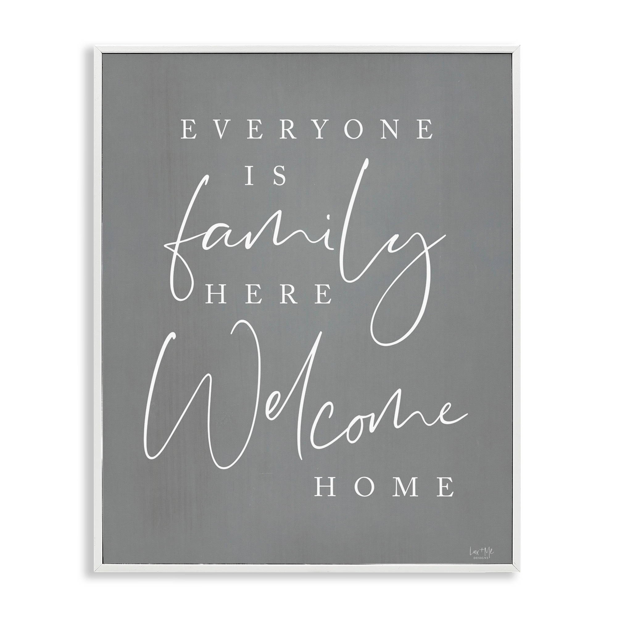 Stupell Everyone is Family Here Framed Giclee Art Design By Lux + Me Designs