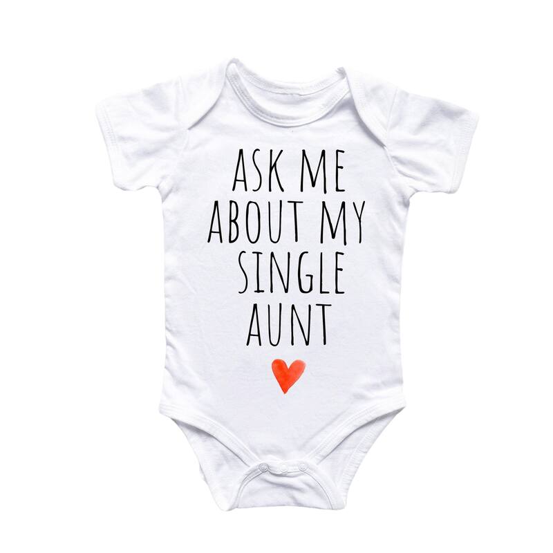 Single Aunt - Baby Boy Girl Clothes Infant Bodysuit Funny Cute Newborn - Natural - Newborn