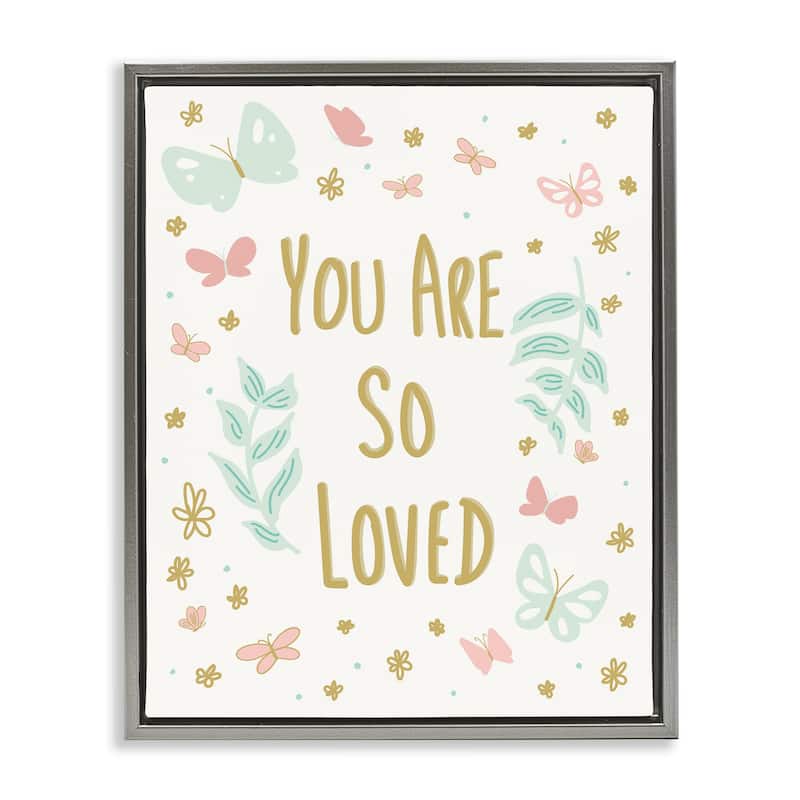 Stupell So Loved Uplifting Flowers Framed Floater Canvas Wall Art Design By Sweet Melody Designs - 25 x 31 - Grey